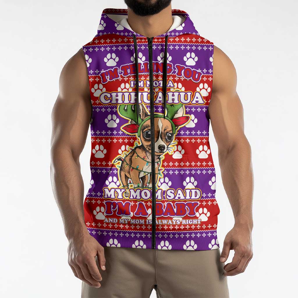 Chihuahua Christmas Sleeveless Zip Hoodie with I’m Not a Chihuahua I’m a Baby Quote and Red Purple Christmas Pattern - Wonder Print Shop
