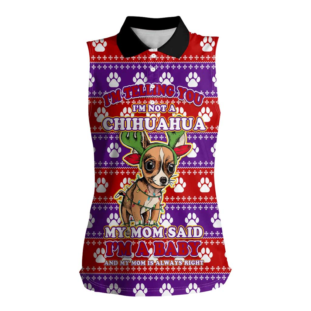 Chihuahua Christmas Women Sleeveless Polo Shirt with I’m Not a Chihuahua I’m a Baby Quote and Red Purple Christmas Pattern - Wonder Print Shop