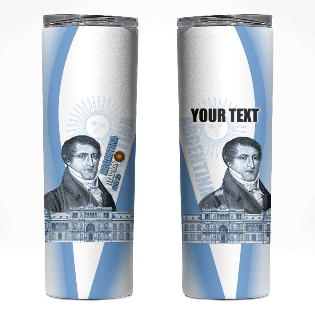 Custom Argentina Manuel Belgrano Skinny Tumbler Flag Day - Patriotic Sun of May