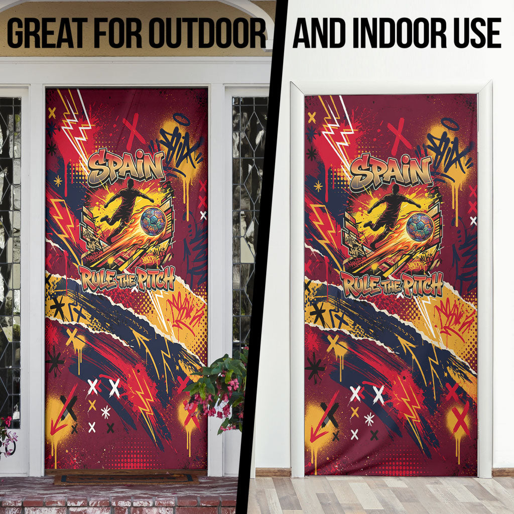Spain Football Rule The Pitch Door Cover Urban Graffiti Soccer Player Flaming Ball