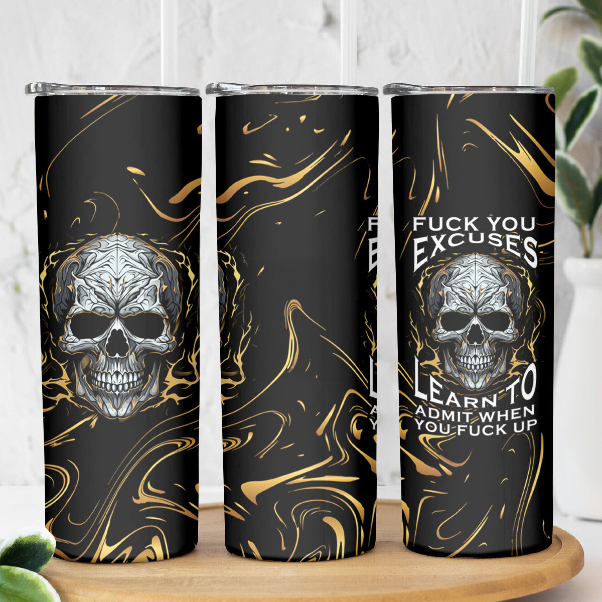 Skull Mable Golden Abstract Art Skinny Tumbler Fuck You Excuses Learn To Admit When You Fuck Up - Wonder Print Shop