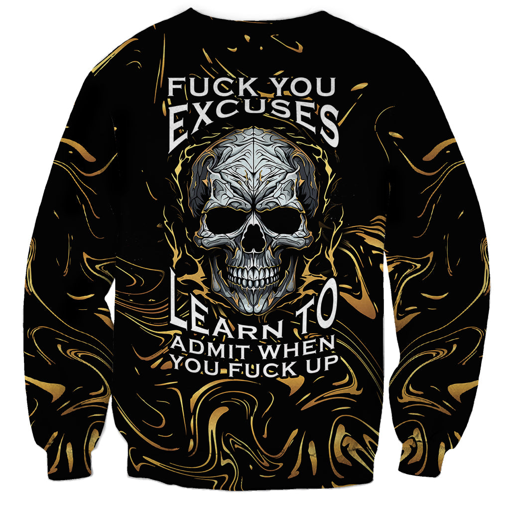 Skull Mable Golden Abstract Art Sweatshirt Fuck You Excuses Learn To Admit When You Fuck Up - Wonder Print Shop