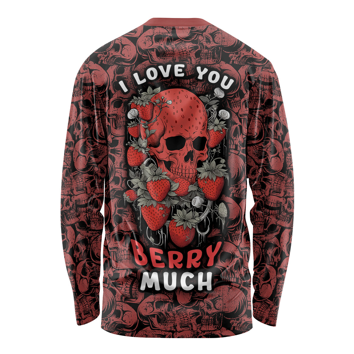 Skull pattern Long Sleeve Shirt I Love You Berry Much - Wonder Print Shop