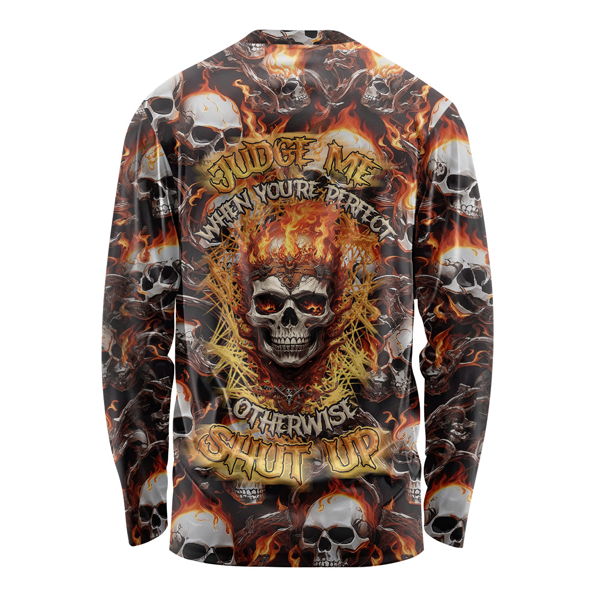 Flaming Skull Long Sleeve Shirt Judge Me When You're Perfect Otherwise Shut Up - Wonder Print Shop