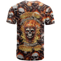 Flaming Skull T Shirt Judge Me When You're Perfect Otherwise Shut Up - Wonder Print Shop