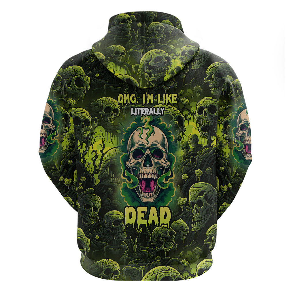 Zombie Skull Hoodie I'm Like Literally Dead - Wonder Print Shop