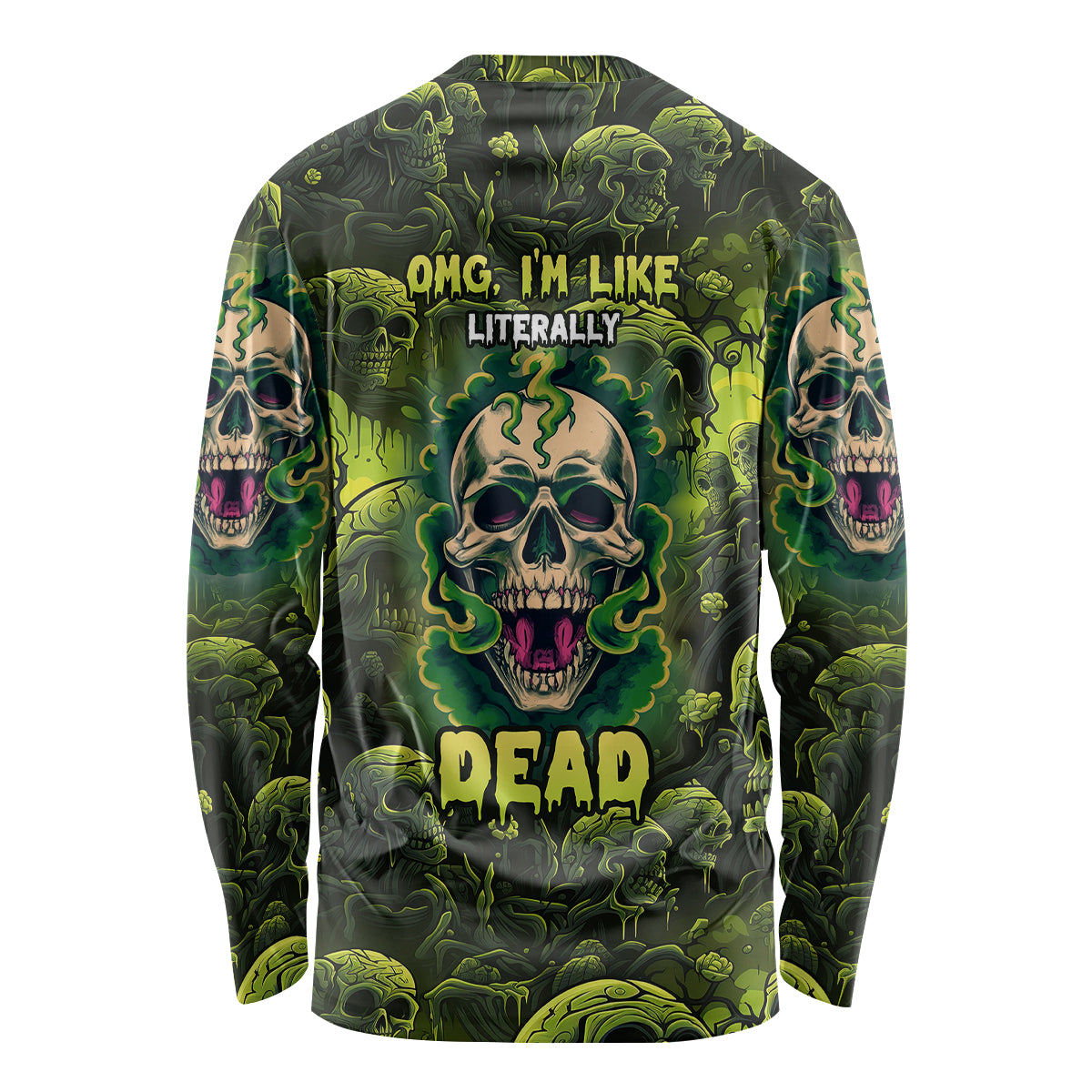 Zombie Skull Long Sleeve Shirt I'm Like Literally Dead - Wonder Print Shop