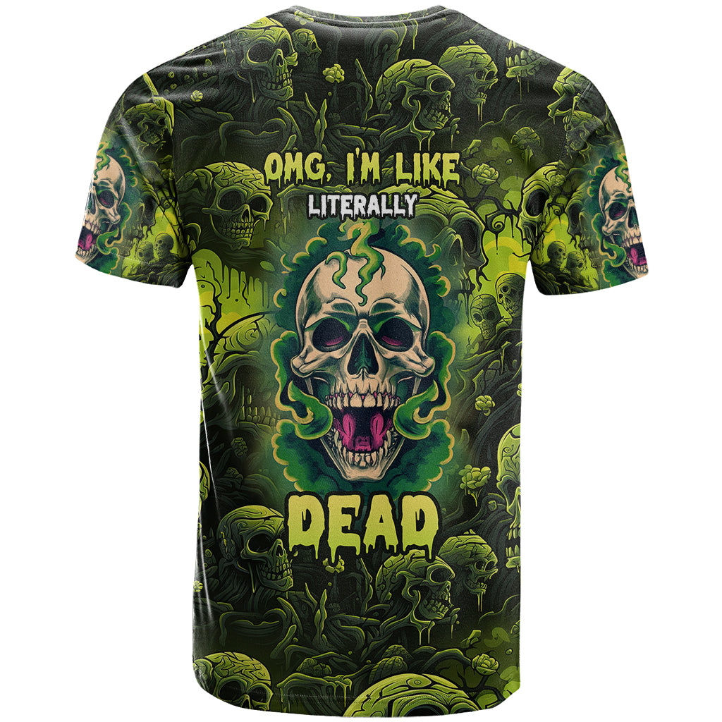 Zombie Skull T Shirt I'm Like Literally Dead - Wonder Print Shop