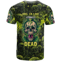 Zombie Skull T Shirt I'm Like Literally Dead - Wonder Print Shop