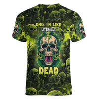 Zombie Skull Women V Neck T Shirt I'm Like Literally Dead - Wonder Print Shop