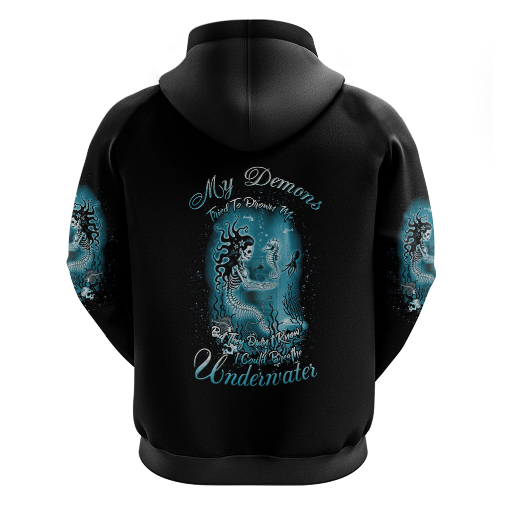 My Demons Tried To Drown Me Mermaid Hoodie - Wonder Print Shop