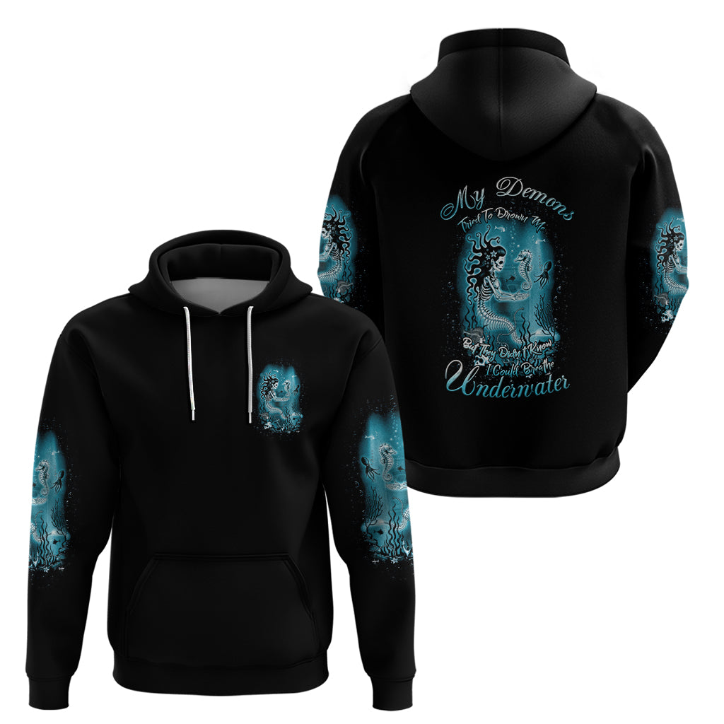 My Demons Tried To Drown Me Mermaid Hoodie - Wonder Print Shop