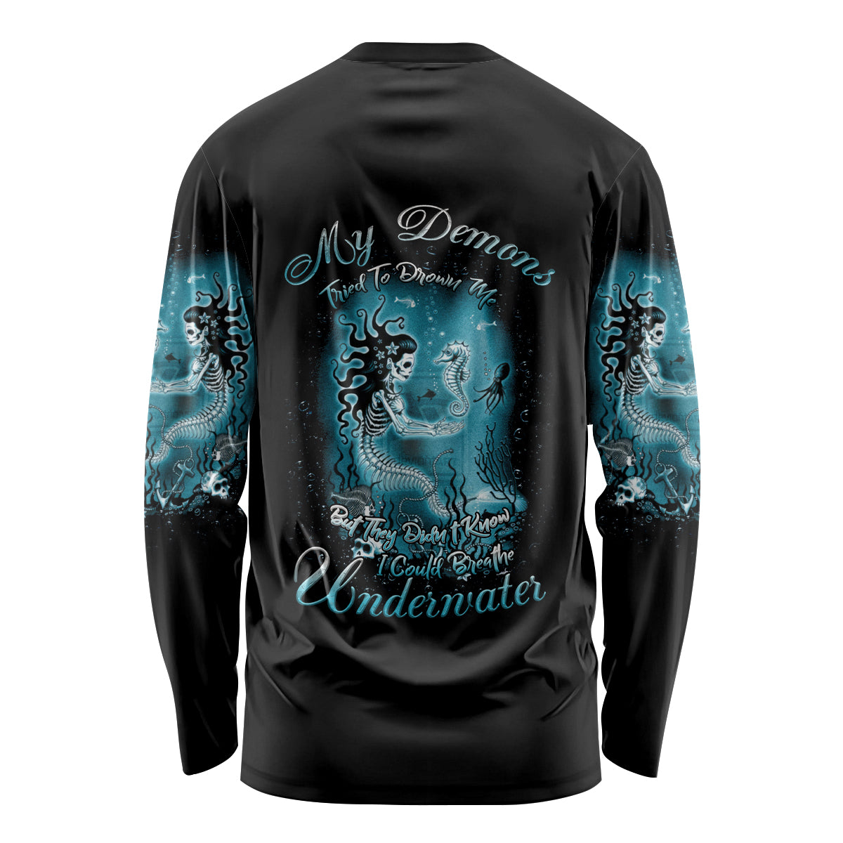 My Demons Tried To Drown Me Mermaid Long Sleeve Shirt - Wonder Print Shop