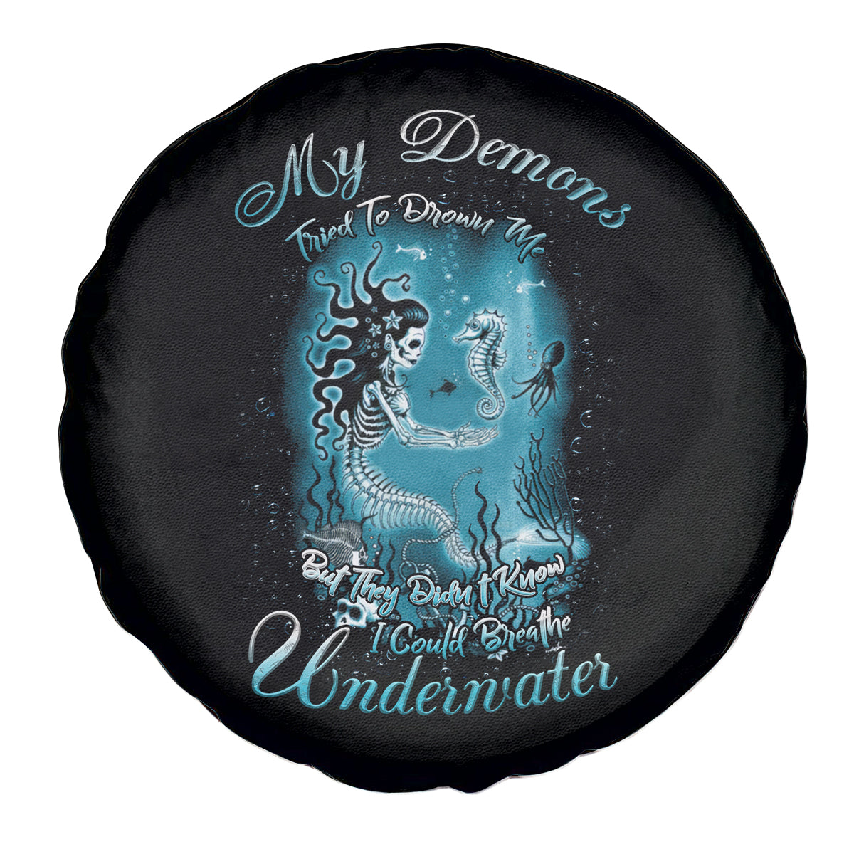My Demons Tried To Drown Me Mermaid Spare Tire Cover - Wonder Print Shop