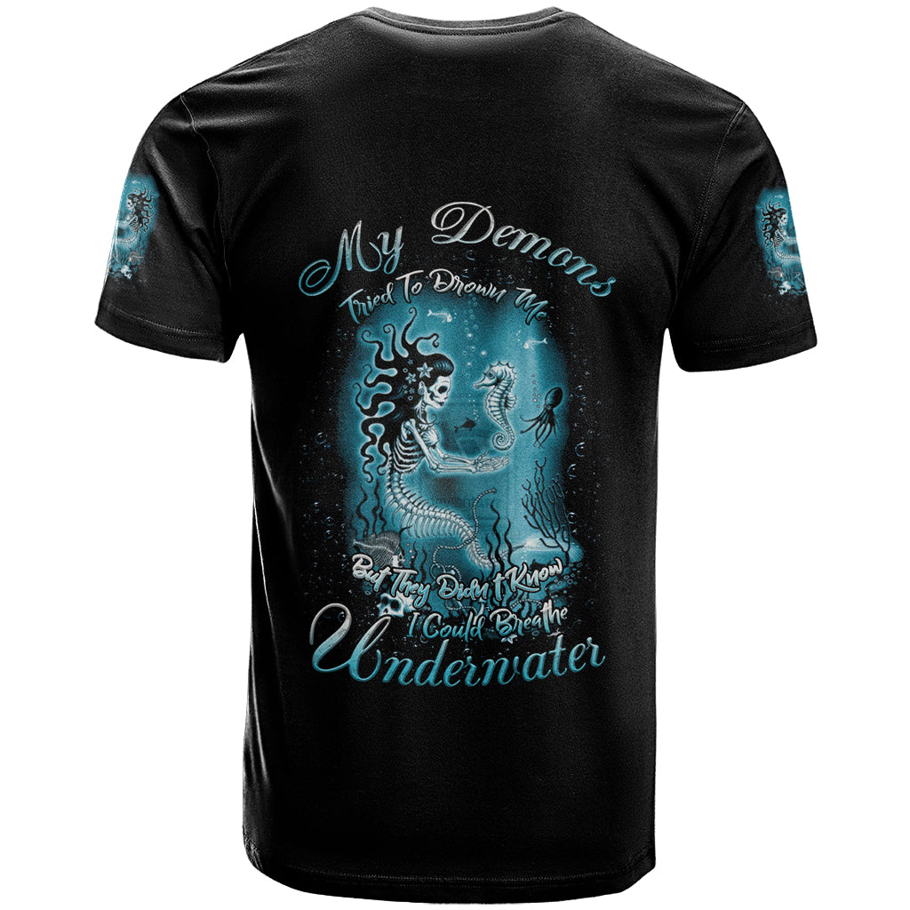 My Demons Tried To Drown Me Mermaid T Shirt - Wonder Print Shop