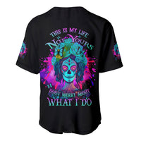 This Is My Life Not Yours Baseball Jersey - Wonder Print Shop