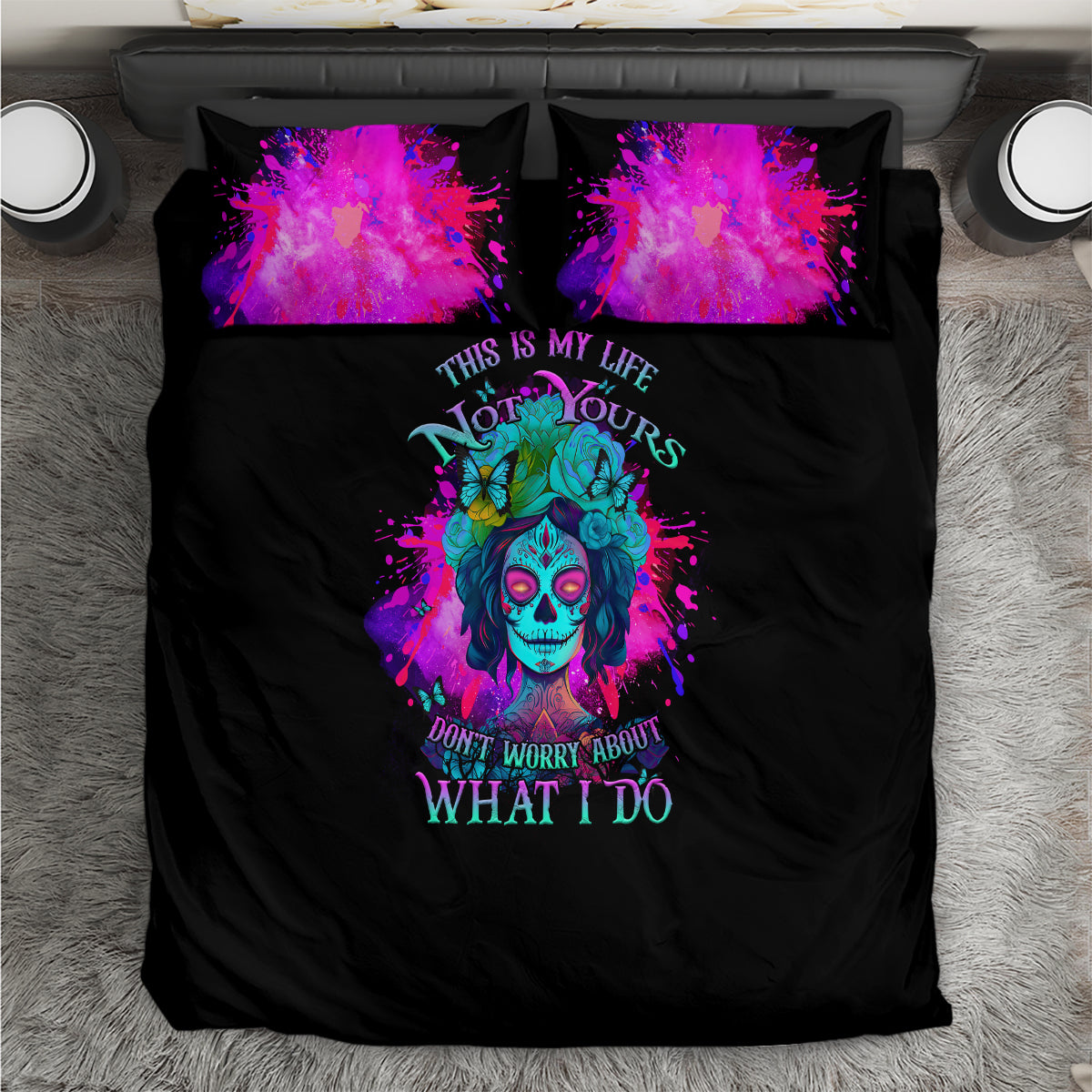This Is My Life Not Yours Bedding Set - Wonder Print Shop