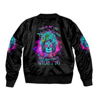 This Is My Life Not Yours Bomber Jacket - Wonder Print Shop