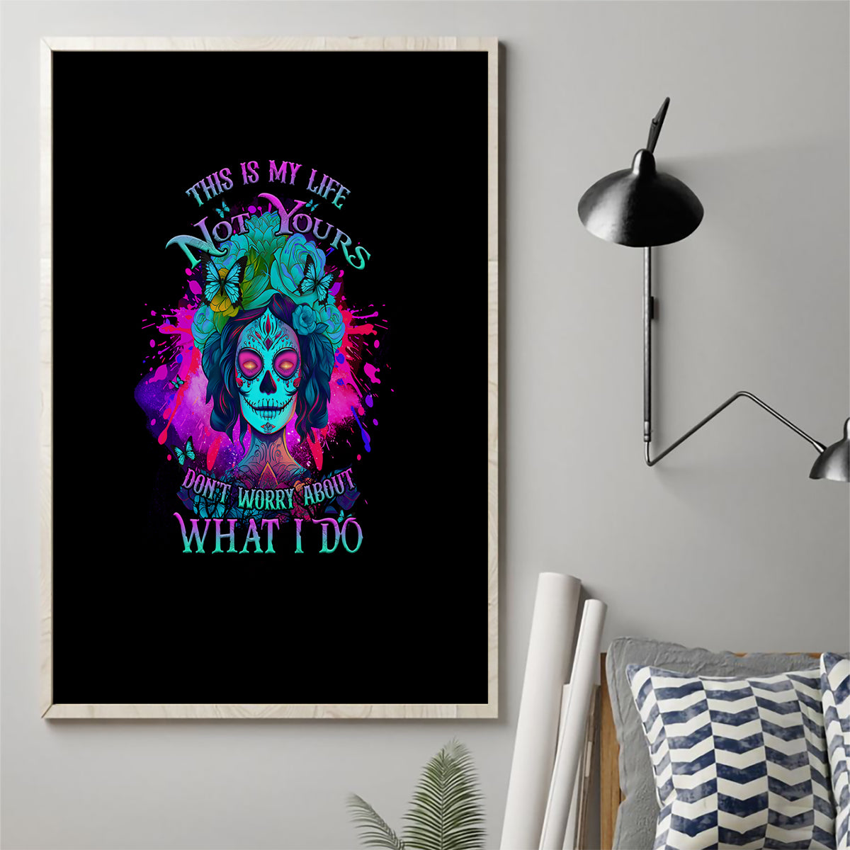 This Is My Life Not Yours Canvas Wall Art - Wonder Print Shop