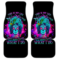 This Is My Life Not Yours Car Mats - Wonder Print Shop