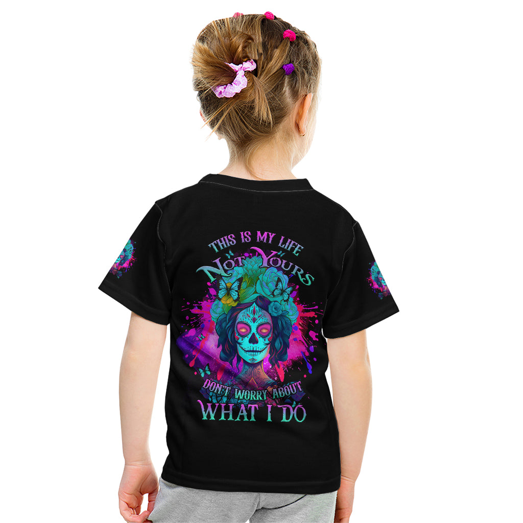 This Is My Life Not Yours Kid T Shirt - Wonder Print Shop