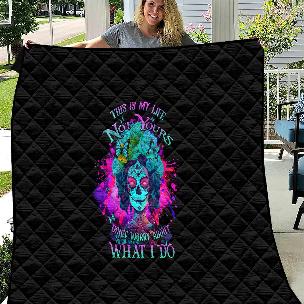This Is My Life Not Yours Quilt - Wonder Print Shop