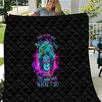 This Is My Life Not Yours Quilt - Wonder Print Shop
