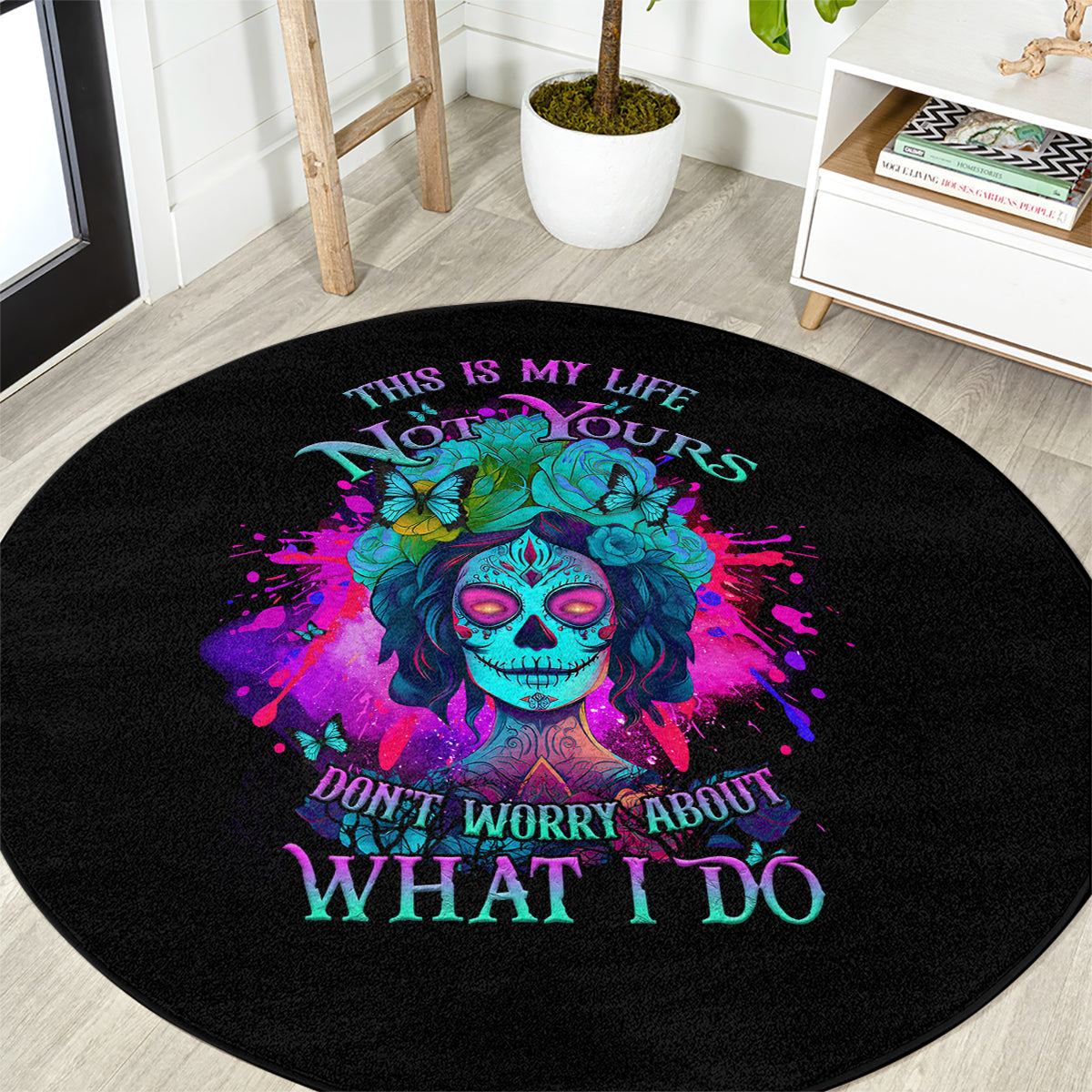 this-is-my-life-not-yours-round-carpet