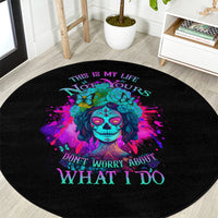 this-is-my-life-not-yours-round-carpet