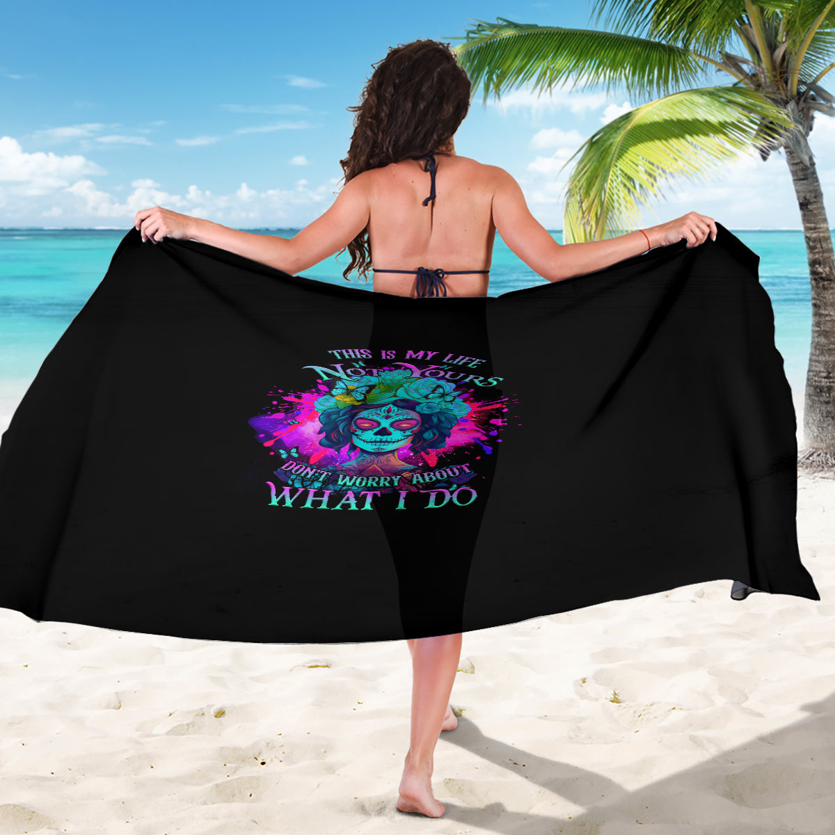 This Is My Life Not Yours Sarong - Wonder Print Shop