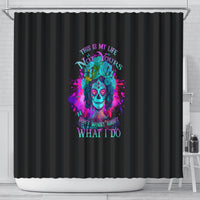 this-is-my-life-not-yours-shower-curtain