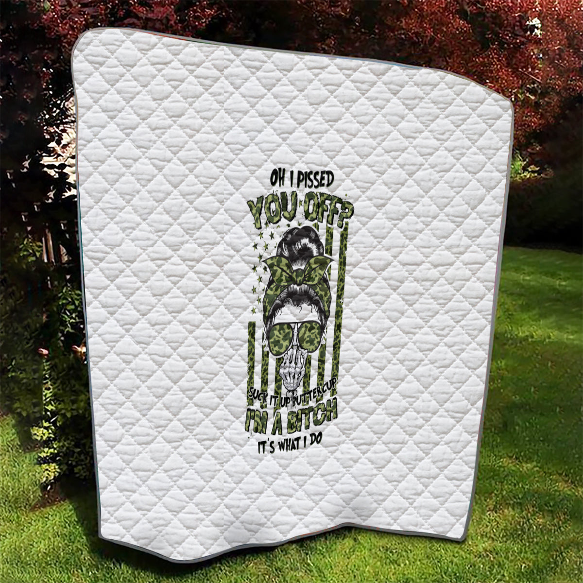 Oh I Pissed You Off Messy Bun Quilt - Wonder Print Shop