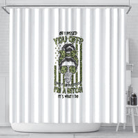 oh-i-pissed-you-off-messy-bun-shower-curtain