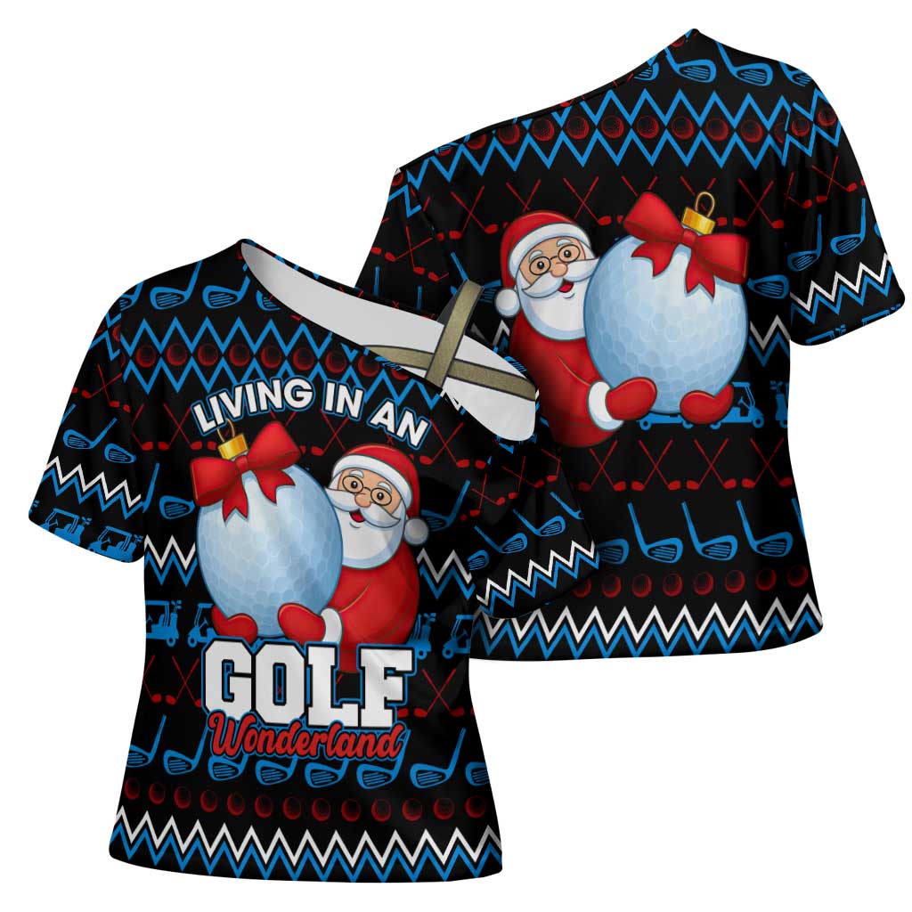 Santa Clause Golf Wonderland Christmas Cross Shoulder Shirt Xmas Holiday Patterns - Wonder Print Shop