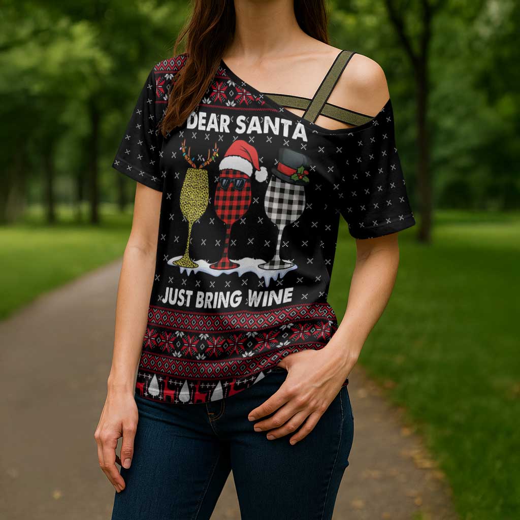Santa Just Bring Wine Christmas Cross Shoulder Shirt Xmas Holiday Patterns - Wonder Print Shop