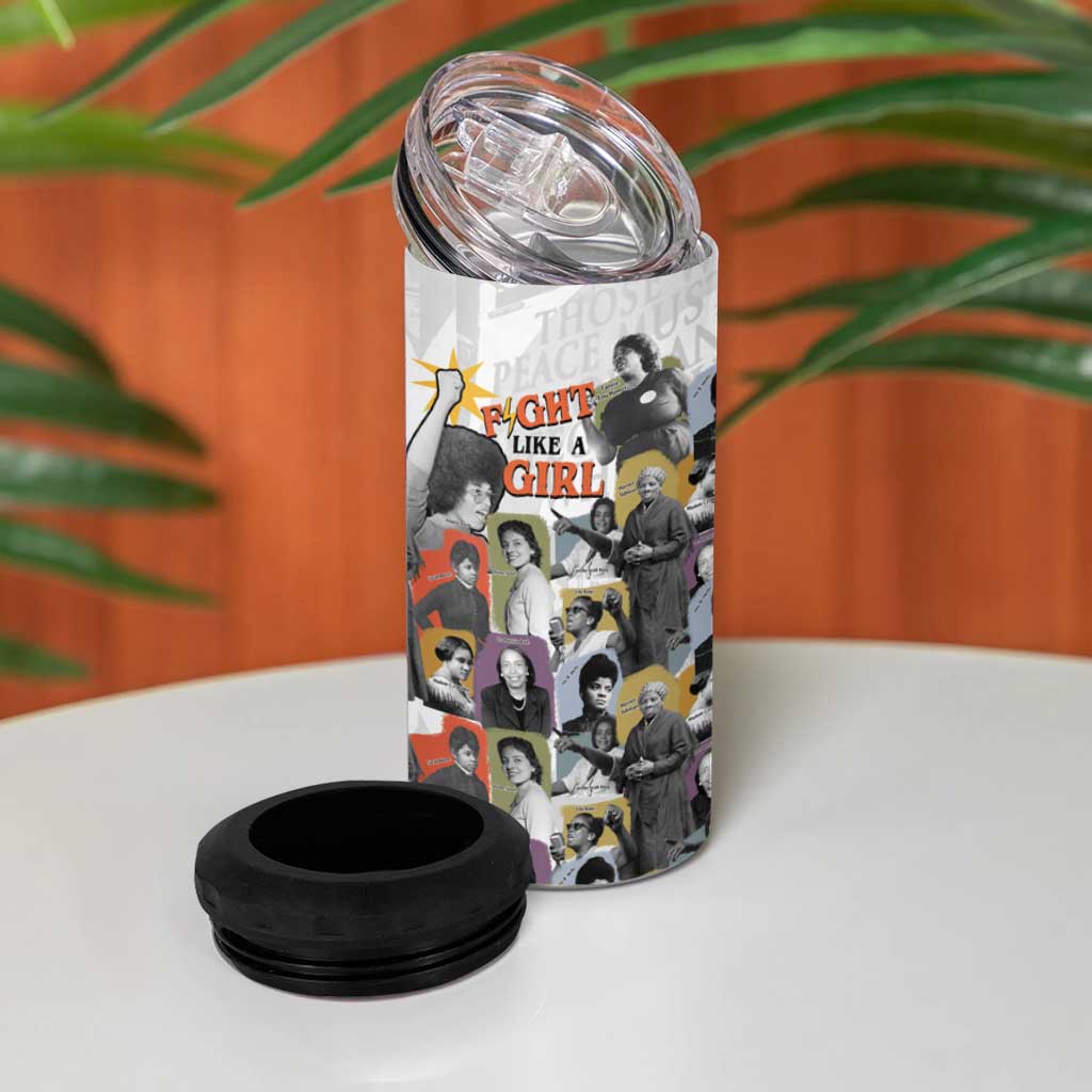 Black History Fight Like A Girl 4 in 1 Can Cooler Tumbler African Feminist Icons and Bold Retro Art Style - Wonder Print Shop