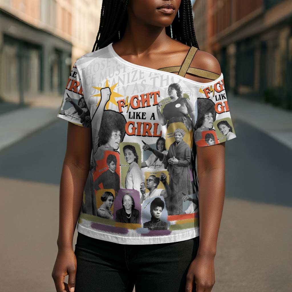 Black History Fight Like A Girl Cross Shoulder Shirt African Feminist Icons and Bold Retro Art Style - Wonder Print Shop