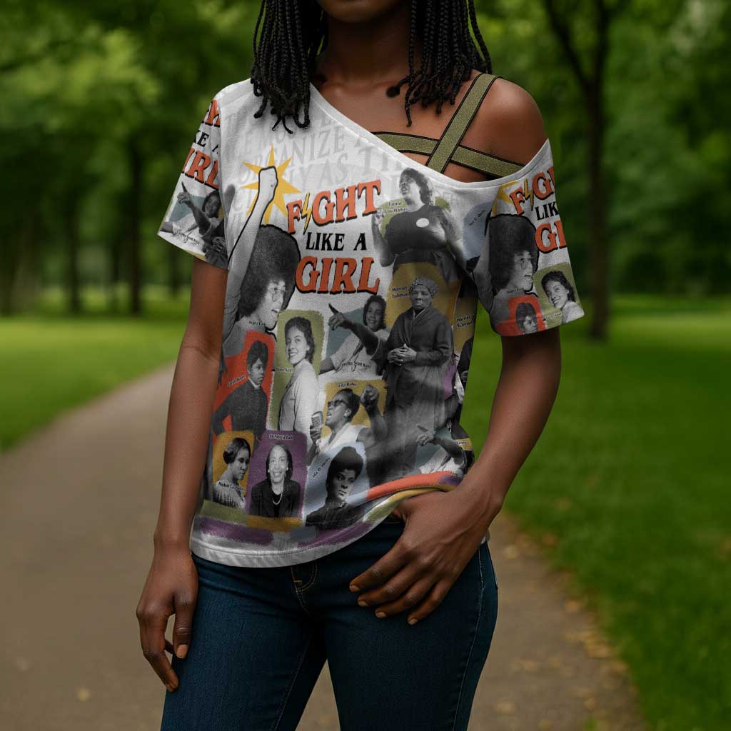 Black History Fight Like A Girl Cross Shoulder Shirt African Feminist Icons and Bold Retro Art Style - Wonder Print Shop