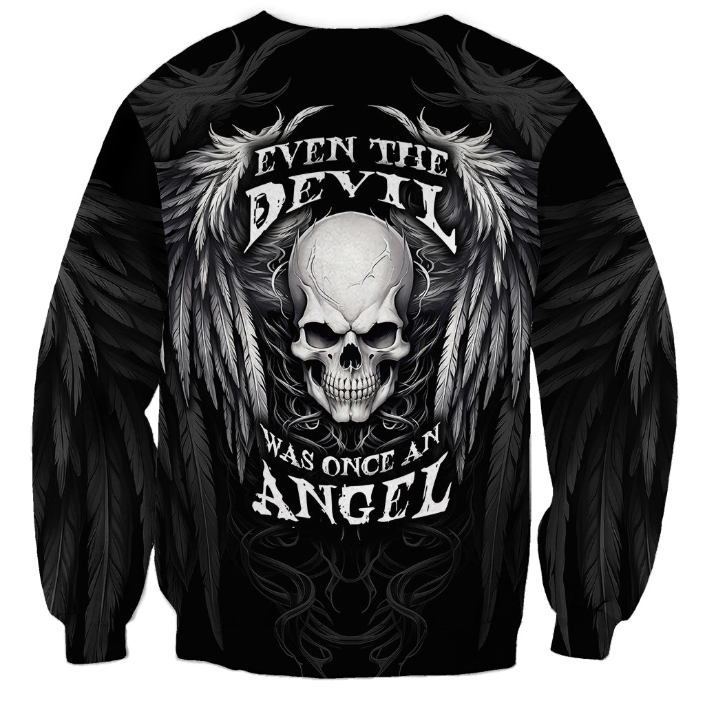 Skull and Wings Sweatshirt Even The Devil Was Once An Angel - Wonder Print Shop
