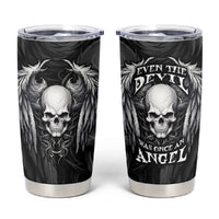 Skull and Wings Tumbler Cup Even The Devil Was Once An Angel - Wonder Print Shop
