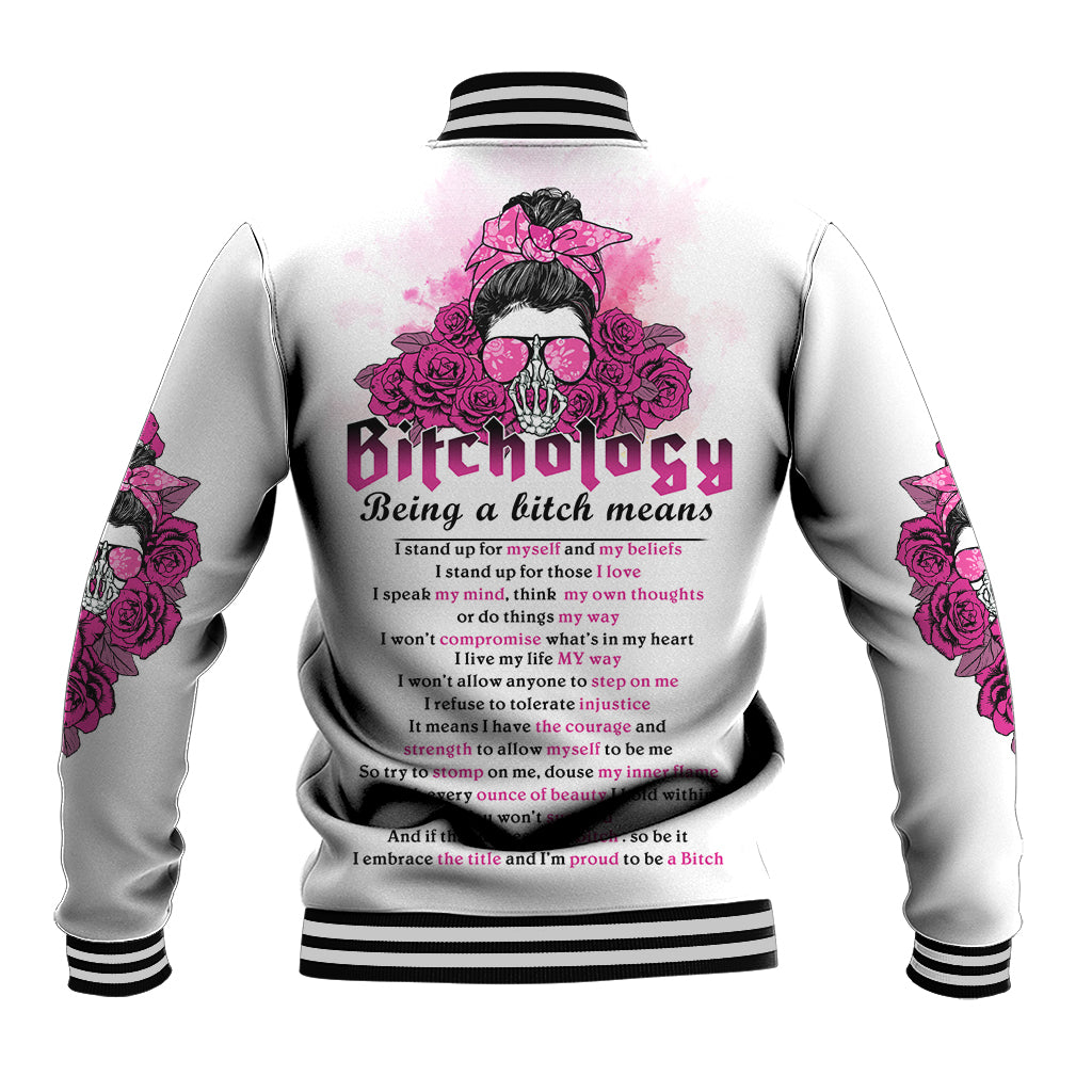 Bitchology Being A Bitch Means Baseball Jacket - Wonder Print Shop