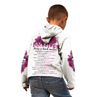 Bitchology Being A Bitch Means Kid Hoodie - Wonder Print Shop