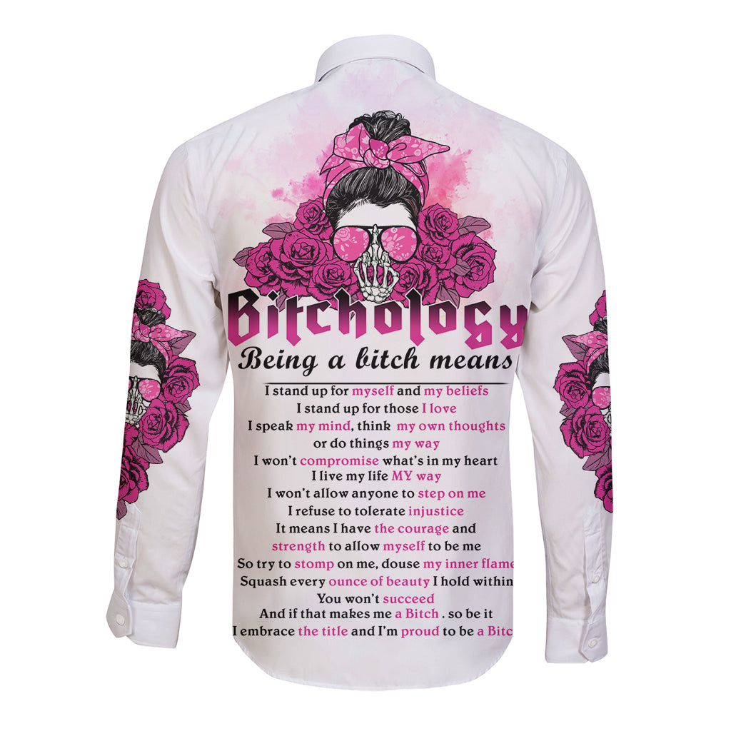 Bitchology Being A Bitch Means Long Sleeve Button Shirt - Wonder Print Shop