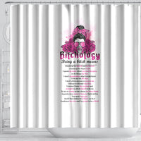 bitchology-being-a-bitch-means-shower-curtain