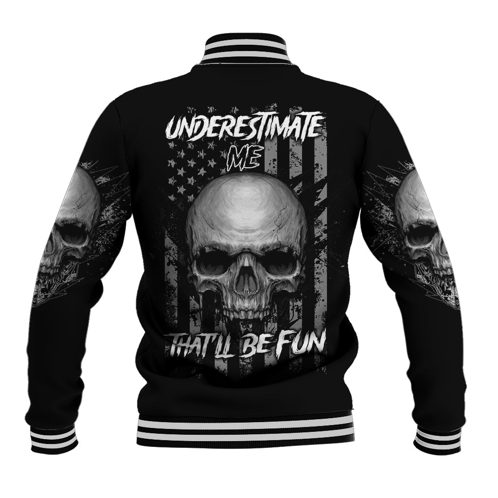 Underestimate Me That'll Be Fun Baseball Jacket - Wonder Print Shop