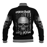Underestimate Me That'll Be Fun Baseball Jacket - Wonder Print Shop