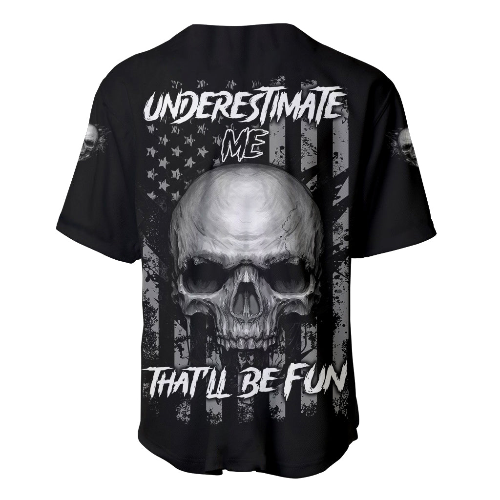 Underestimate Me That'll Be Fun Baseball Jersey - Wonder Print Shop