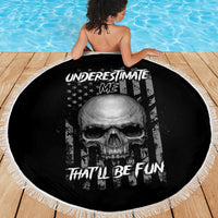 Underestimate Me That'll Be Fun Beach Blanket - Wonder Print Shop