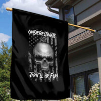 Underestimate Me That'll Be Fun Garden Flag - Wonder Print Shop
