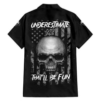 Underestimate Me That'll Be Fun Hawaiian Shirt - Wonder Print Shop